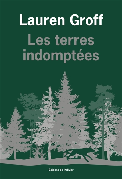 Les terres indomptées - Groff, Lauren (1978-....)
