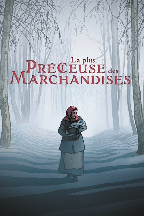 La plus précieuse des marchandises - Hazanavicius, Michel (1967-....)