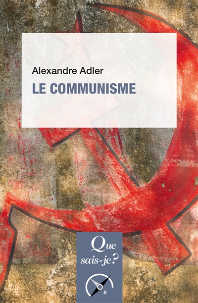 Le communisme - Adler, Alexandre (1950-2023)