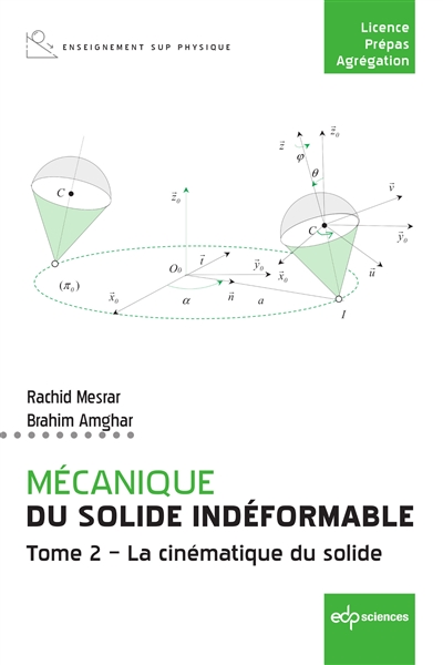 Mécanique du solide indéformable. Tome 2. La cinématique du solide - Mesrar, Rachid