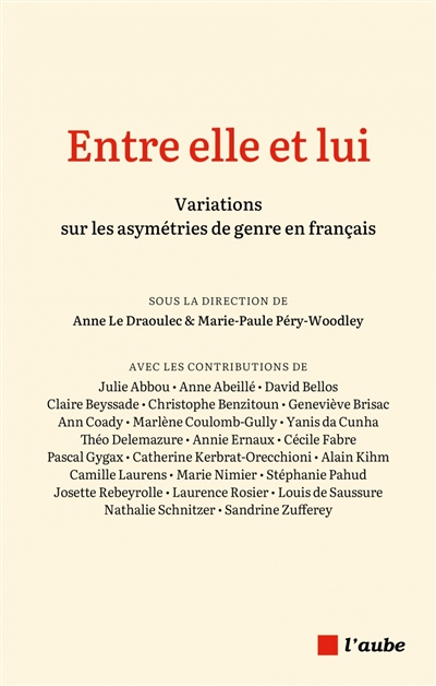 Entre elle et lui : variations sur les asymétries de genre en français - Le Draoulec, Anne (19..-....)